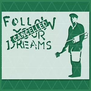 Banksy Follow Your Dreams Stencil – Reusable & Durable – 10 Mil High Quality - Picture 1 of 3