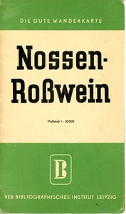 Mapa de senderismo de la RDA NOSSEN-ROSSWEIN 1:50 000 VEB Instituto bibliográfico de Leipzig - Imagen 1 de 1