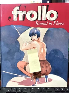FROLLO Bound to Please hc 2000 Art Book like new except - Picture 1 of 6