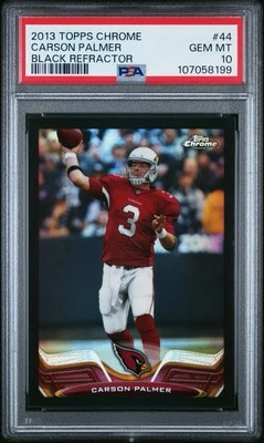 2013 Topps Chrome Black Refractor #44 Carson Palmer #/299 PSA 10 GEM MINT POP 1 - Image 1 of 2