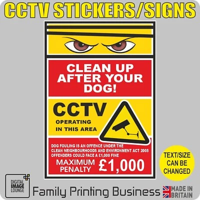 DIGITAL IMAGE LOUNGE CCTV IN OPERATION - CLEAN UP AFTER DOG - VINYL STICKER / SIGN - PENALTY NOTICE