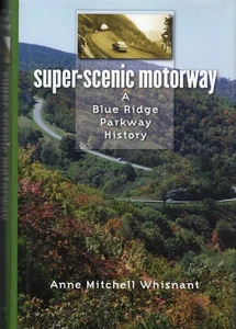 BLUE RIDGE PARKWAY HISTORY, HARDCOVER, DJ, 2006 - Bild 1 von 9