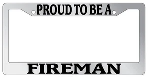 Marco de matrícula cromado Orgulloso de ser un bombero accesorio automático novedad - Imagen 1 de 1