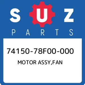 74150-78F00-000 Suzuki Motor assy,fan 7415078F00000, New Genuine OEM Part - Picture 1 of 1