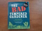 Signed 1St Ed - The Bad Tempered Gardener By Anne Wareham (Hardback) 2011