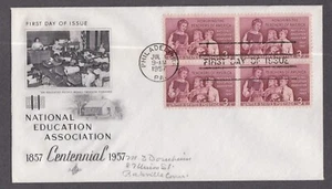 USA 1957 FDC CENTENNIAL OF NATIONAL EDUCATION ASSOC BLOCK OF 4 + CACHET - Picture 1 of 1