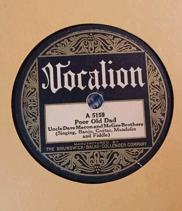 Vocalion 5159 UNCLE DAVE MACON w McGEE BROS Poor Old Dad 78rpm Country 1928 HEAR - Image 1 of 4