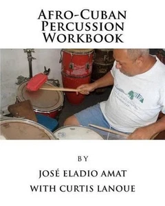 Afro-Cuban Percussion Workbook by Curtis Lanoue (English) Paperback Book - Foto 1 di 1