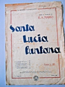 Vecchi Spartiti - E.A.Mario ,Santa Lucia Luntana (Con autografo )-1919 - Foto 1 di 4