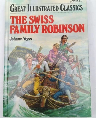 GREAT ILLUSTRATED CLASSICS: The Swiss Family Robinson Hardcover B2 - Image 1 of 4