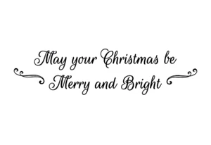 May your Christmas be Merry & Bright unmounted rubber stamp, holiday greeting 24 - Picture 1 of 2
