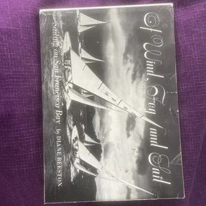 Of Wind, Fog and Sail: Sailing on San Francisco Bay 1972 Hardcover Diane Beeston - Foto 1 di 5