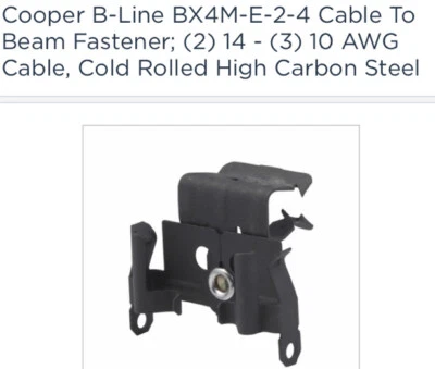 (50) BX4M-E-2-4 CABLE TO BEAM FASTENER, DOUBLE RUNS, 1/8-IN. TO 1/4-IN. FLANGE - Image 1 of 4