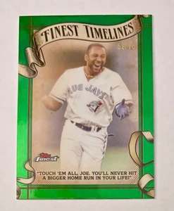 2025 Topps Finest #FT-16 Joe Carter Finest Timelines Green Refractor #'d /75 - Picture 1 of 2