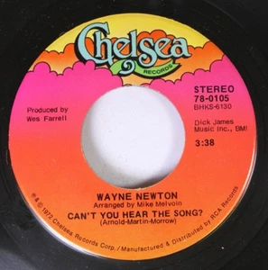Pop 45 Wayne Newton - Can'T You Hear The Song? / You Don'T Have To Ask On Chelse - Picture 1 of 2