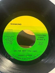 7" 45 RPM KENNY LUPPER DO THE BEST YOU CAN / HE IS SO WONDERFUL MANKIND M12023 1 - Picture 1 of 2