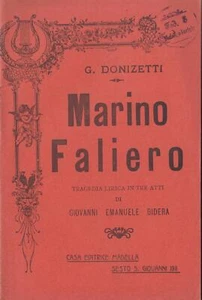 LIBRETTO D'OPERA G. DONIZETTI MARINO FALIERO TRAGEDIA LIRICA MADELLA 1911 - Imagen 1 de 1