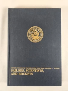 History Of Naval Weapons Center, China Lake, California: Sailors, Scientists... - Picture 1 of 12