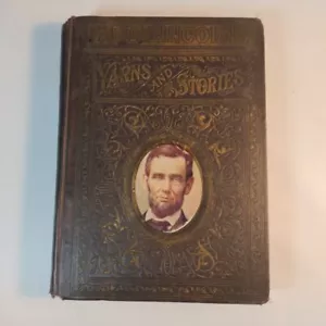 Abe Lincoln's Yarns and Stories 1901 Hardback Book - Picture 1 of 9
