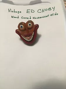 ED CHOBY NECKERCHIEF SLIDE (RARE) CRAZY HEAD - Picture 1 of 2