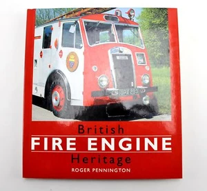 British Heritage : Fire Engine Hardback Book Roger Pennington 1997 - Bild 1 von 7