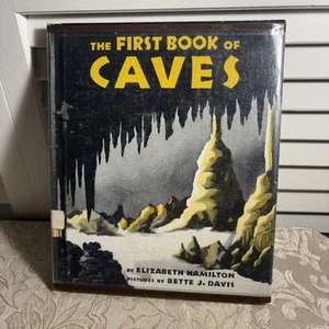 BOOKS The First Book of Caves by Elizabeth Hamilton Dust Jacket 1956 1st Edition - Picture 1 of 7