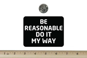 3 x 4 Biker Refrigerator Magnet Be Reasonable BM065 - Picture 1 of 1