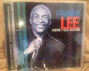 Frankie Lee Here I Go Again (CD, 2001, Blues Express) Blues - R & B ... XLNT - Picture 1 of 2
