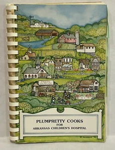 1991 Plumpretty Cooks for Arkansas Children’s Hospital Cookbook Recipes - Picture 1 of 8