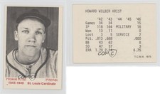 1975 TCMA 1942-46 St Louis Cardinals Howie Krist