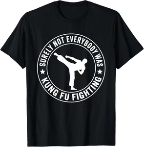 Surely Not Everybody Was Kung Fu Fighting Retro Unisex T-Shirt - Picture 1 of 13