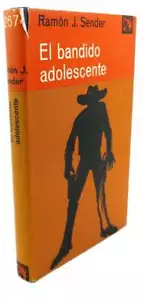Ramon J. Sender EL BANDIDO ADOLESCENTE 2nd Edition 1st Printing - Imagen 1 de 1