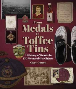 From Medals to Toffee Tins - A History of Hearts in 150 Memorabilia Objects - Picture 1 of 2