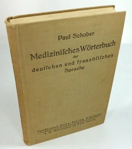 Schober, Paul: Dictionnaire médical des langues allemande et française. - Bild 1 von 1