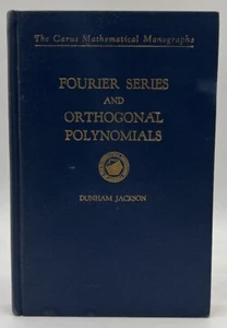 Fourier Series And Orthogonal Polynominals By Dunham Jackson 1963 Sixth Imp HC - Picture 1 of 17