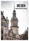 Dresden - Beeindruckende Architektur (Wandkalender 2024 DIN A3 hoch),...
