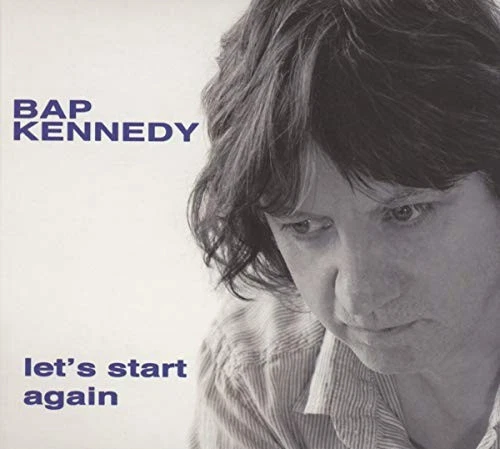 Bap Kennedy - Let's Start Again [CD] Foto 1 de 1