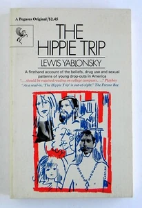 The HIPPIE TRIP Lewis Yablonsky 1stPegasus 1969 Condition New LSD Dope Sociology - Imagen 1 de 6