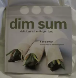 Dim Sum köstliches asiatisches Fingerfood von Fiona Smith ~ HC mit DJ ~ LBDEL - Bild 1 von 4