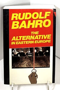 The Alternative in Eastern Europe by Rudolf Bahro (1981 TP, Verso Editons) - Imagen 1 de 10