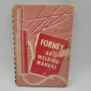 Forney Arc Welding Manual 1964 comb Bound 6th Edition Fort Collins, CO USA - Picture 1 of 10
