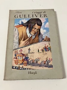 I VIAGGI DI GULLIVER in alcune remote regioni del mondo J. Swift Hoepli 1951 - Picture 1 of 10