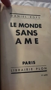 Le Monde Sans Ame Daniel Rops 1932 Hard Cover With Author Sign EUC - Picture 1 of 12