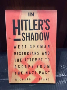 IN HITLER'S SHADOW 1989 FIRST EDTION PAPERBACK BOOK RICHARD EVANS - Imagen 1 de 3