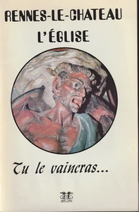 RENNES LE CHATEAU. L EGLISE. TU LE VAINCRAS... BELISANE. 1983 - Picture 1 of 3