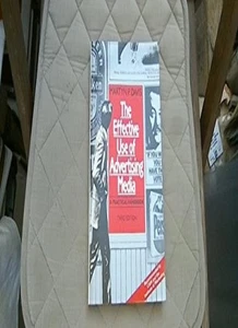 The Effective Use Of Advertising Media: 3rd edition: A Practical - Picture 1 of 1