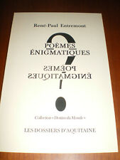 Poèmes énigmatiques - René-Paul Entremont - éd. Les Dossiers d'Aquitaine 2003