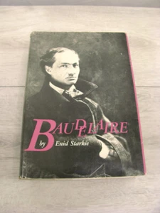 Baudelaire Enid Starkie 1958 HC/DJ 1st Ed. Biography France Poetry Writing - Foto 1 di 13