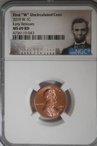 2019 W First "W" Uncirculated Cent NGC MS69 RD Early Releases Portrait Label - Picture 1 of 2