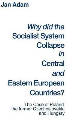 Why did the Socialist System Collapse in Central and Eastern European Countries - Image 1 of 1